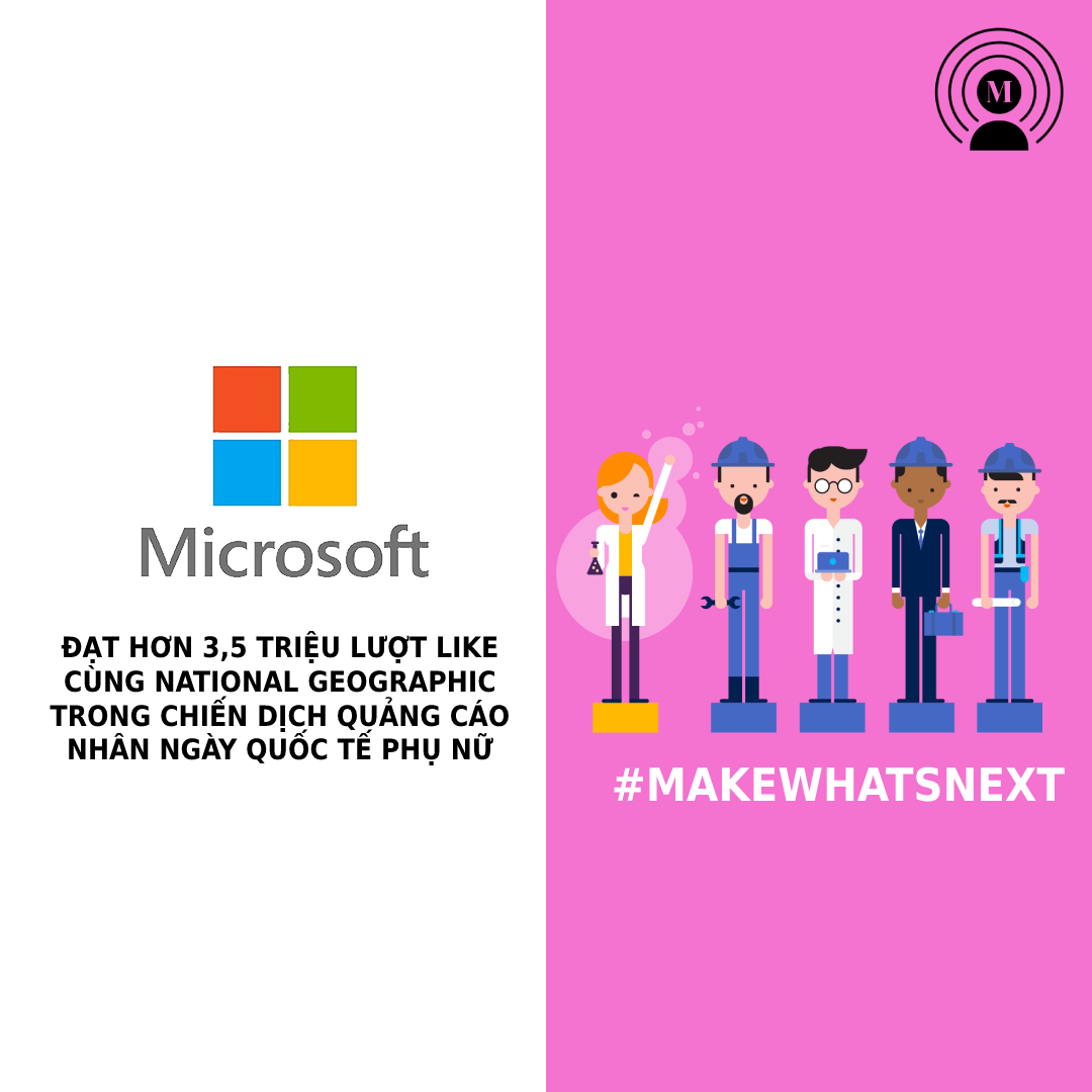 Đây là chiến dịch quảng cáo trên Instagram nhân Ngày Quốc tế Phụ nữ của Microsoft và là một vào ...